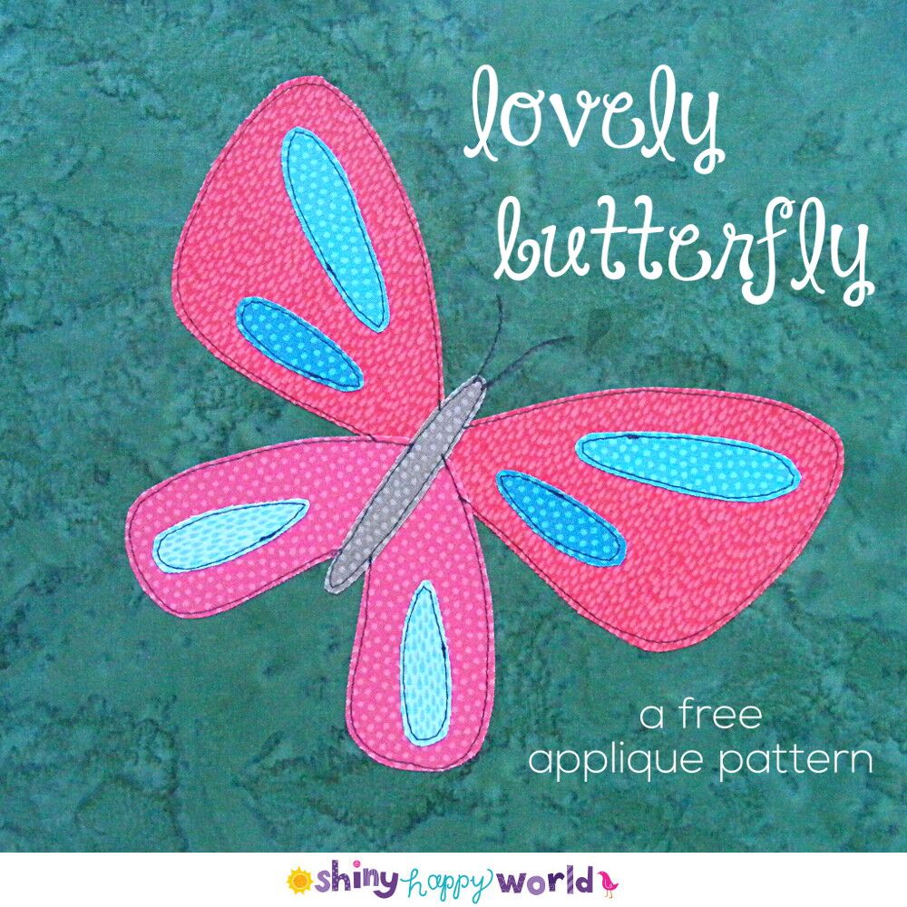 Free Butterfly Applique Pattern - Shiny Happy World